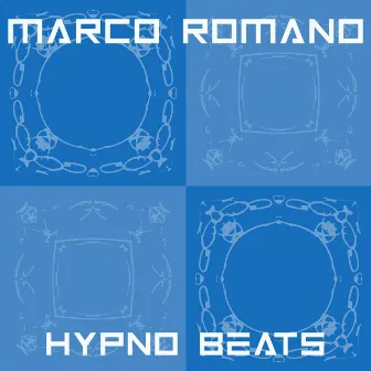 Hypno Beats by Marco Romano