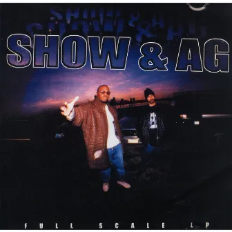 Full Scale by Showbiz & A.G.