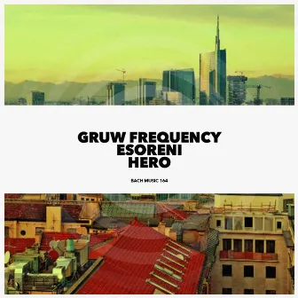 Hero by Gruw Frequency