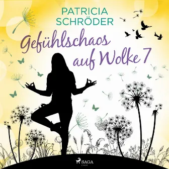 Gefühlschaos auf Wolke 7 by Patricia Schröder