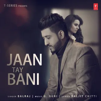 Jaan Tay Bani by G Guri