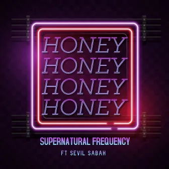 Honey by Supernatural Frequency