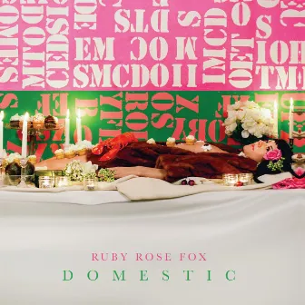 Domestic by Ruby Rose Fox