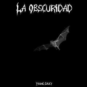 La Obscuridad by Unknown Artist