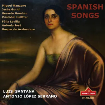 Spanish Songs (Remastered 2023) by Antonio López Serrano