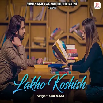 Lakho Koshish by Saif Khan