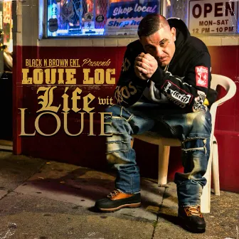 Life Wit Louie by Louie Loc