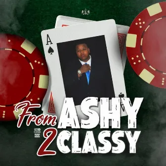 From Ashy 2 Classy by LoyaltysNation