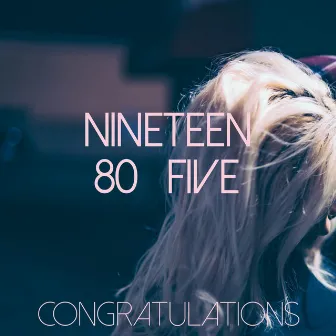 Congratulations by 1985