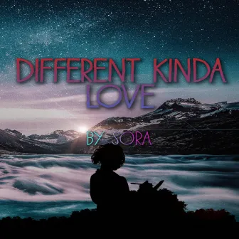 Different Kinda Love by Sora