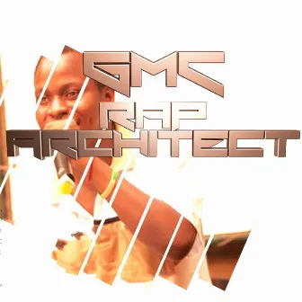 Rap Architect by Gmc