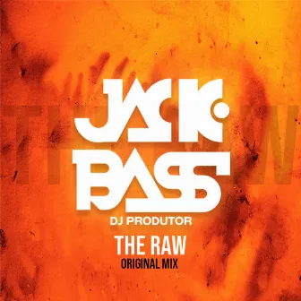 The Raw by JackBass