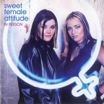 In Person by Sweet Female Attitude