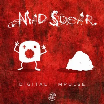 Mad Sugar by Digital Impulse