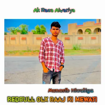 Redbull Olx Baaj Ki Mewati by Munasib Niwaliya