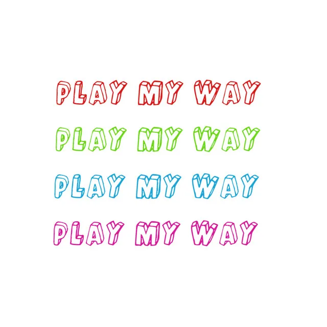 Play My Way