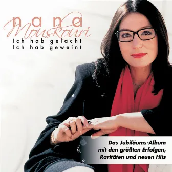 Ich Hab Gelacht Ich Hab Geweint by Nana Mouskouri