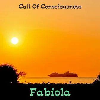 Call Of Consciousness by Fabiola