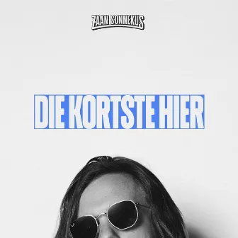 Die Kortste Hier by Zaan Sonnekus