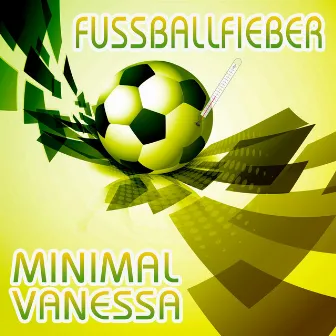 Fussballfieber (Brazil 2014 Mischung) by Minimal Vanessa