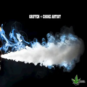 Choke Artist by Griffen