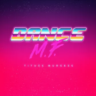 Dance M.F. (feat. Imani Coppola) by Tituss Burgess