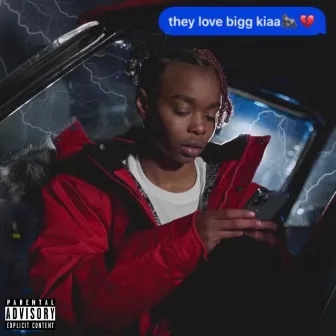 They Love Bigg Kiaa : The Ep by Bigg Kiaa