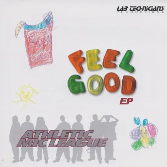 Feel Good EP by Athletic Mic League