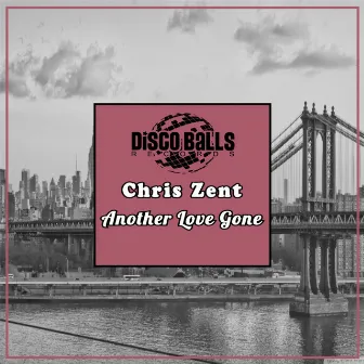 Another Love Gone by Chris Zent