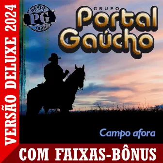 Campo Afora - Versão Deluxe 2024 by Grupo Portal Gaúcho