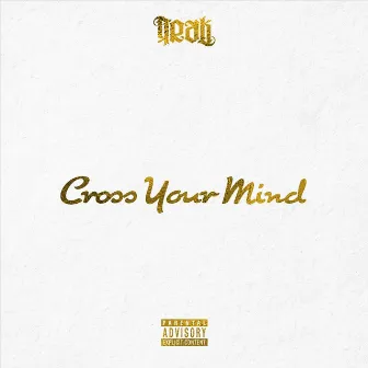 Cross Your Mind by Trak