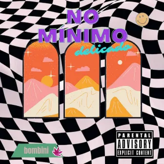 No Mínimo Delicado by Bombini