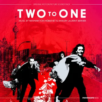 Two to One (Original Motion Picture Soundtrack) by Hannah von Hübbenet