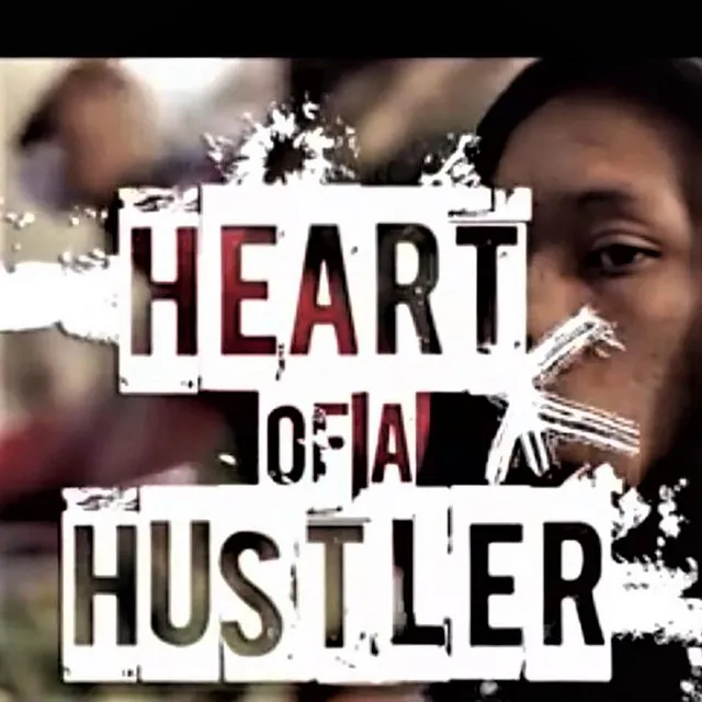 Heart of a Hustler