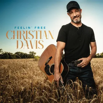 Feelin' Free by Christian Davis