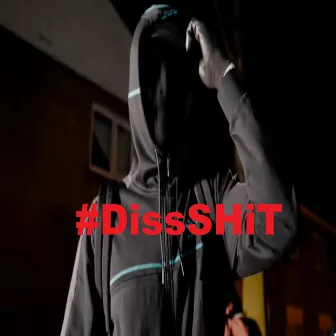 #DissSHiT by MrM