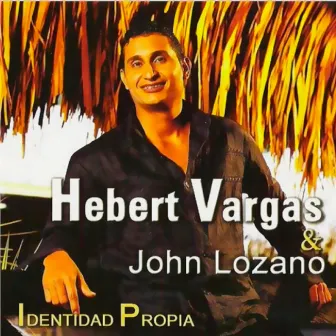 Identidad Propia by Hebert Vargas