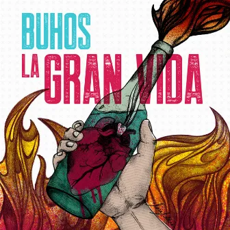 La Gran Vida by Buhos