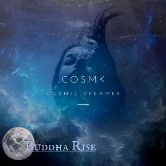 Cosmic Dreamer by COSMK