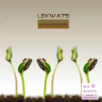 Untold Episodes by Lekwats