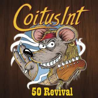 Coitus Int 50 Revival by Mikko Alatalo