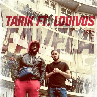 Favela (feat. LouiVos) by Tarik