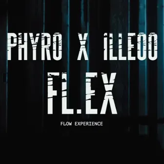 FL.EX (Flow Experience) by Phyrosun