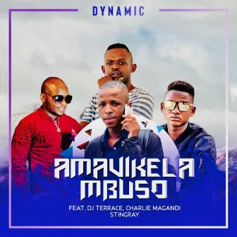 Amavikela mbuso by Dynamic