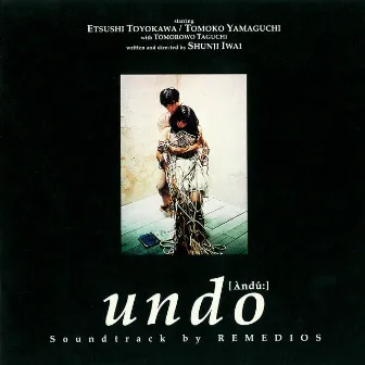 Movie “Undo” (Original Soundtrack) by REMEDIOS