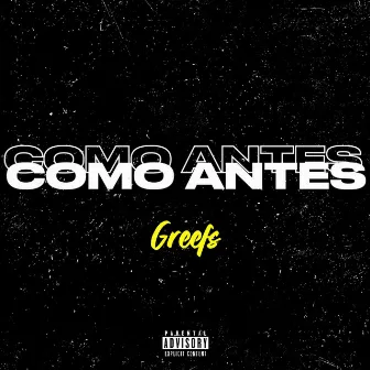 Como Antes by Greefs