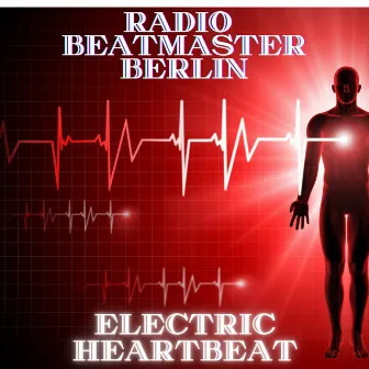 Electric Heartbeat by Radio Beatmaster Berlin