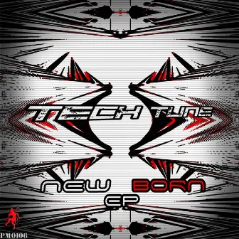 New Born by Tech Tune