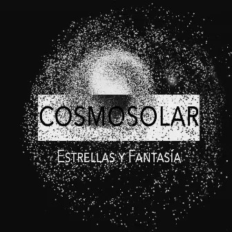 Estrellas y Fantasía by Cosmosolar