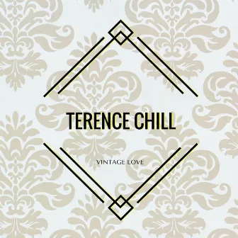 Vintage Love by Terence Chill